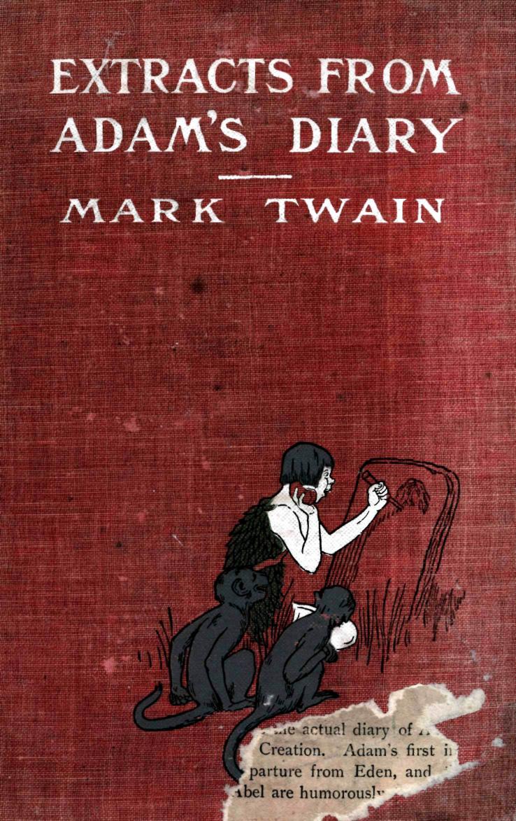Extracts from Adam's Diary by Mark Twain